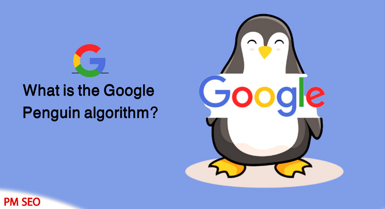 مهمترین الگوریتم های گوگل در سال 2024 الگوریتم پنگوئن گوگل چیست؟